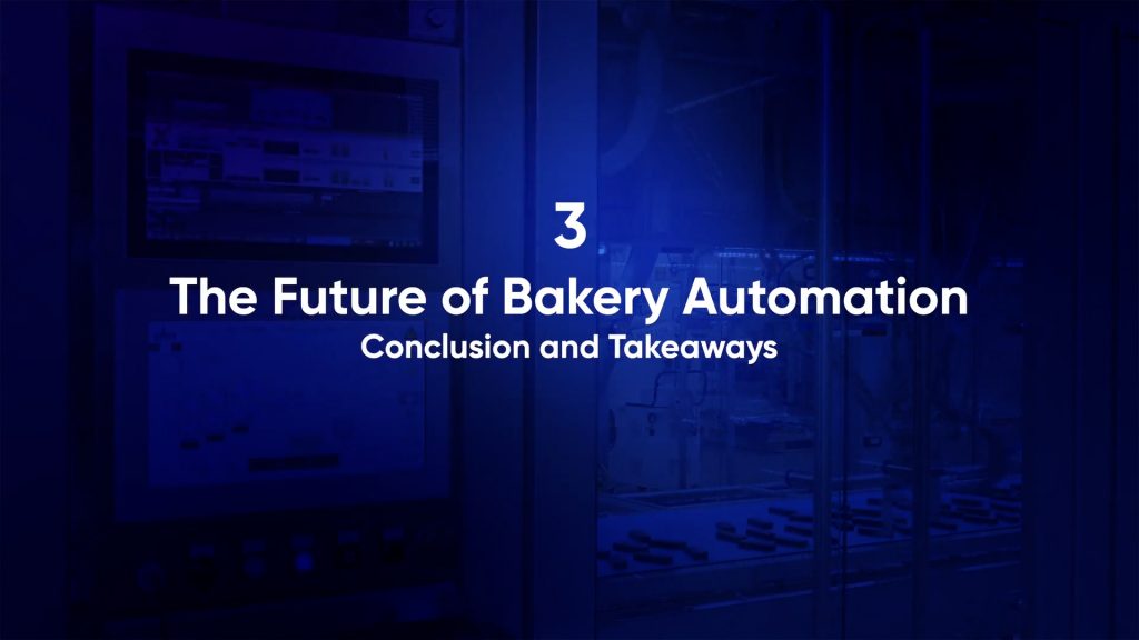 PFM Robotics parte 3 – Il futuro dell’automazione nel settore dei prodotti da forno: Conclusioni e insegnamenti